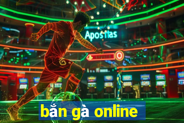 bắn gà online