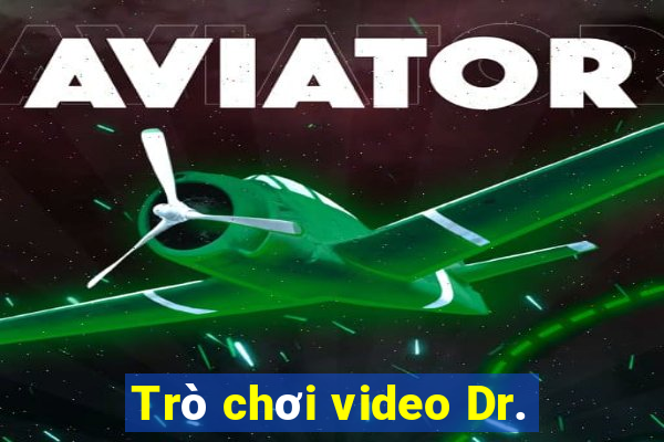 Trò chơi video Dr.