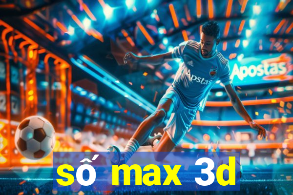 số max 3d