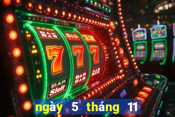 ngày 5 tháng 11 xổ số tiền giang