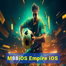 M88iOS Empire iOS