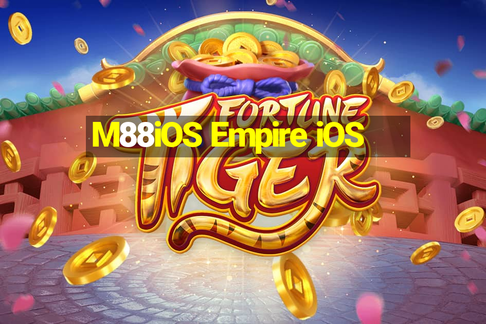 M88iOS Empire iOS