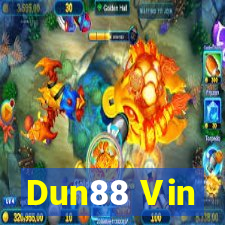 Dun88 Vin