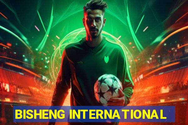 BISHENG INTERNATIONAL