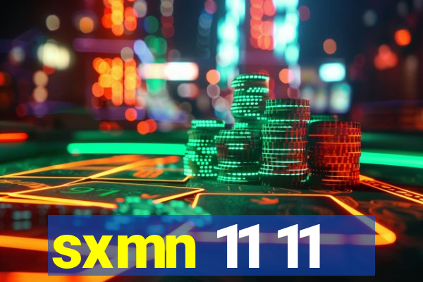 sxmn 11 11