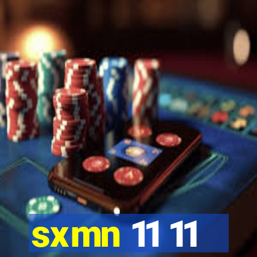 sxmn 11 11