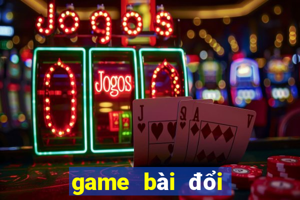 game bài đổi thưởng macao