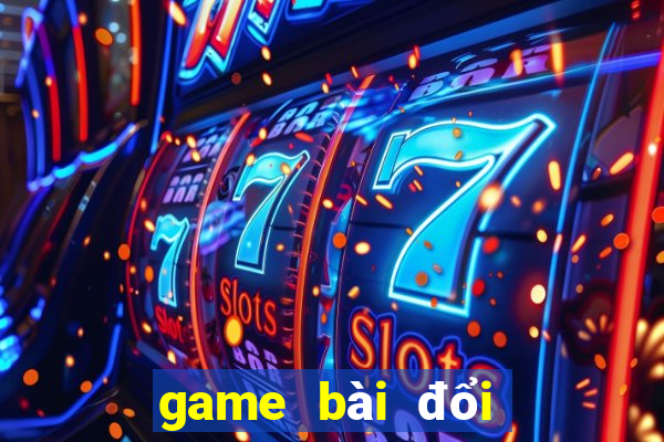 game bài đổi thưởng macao