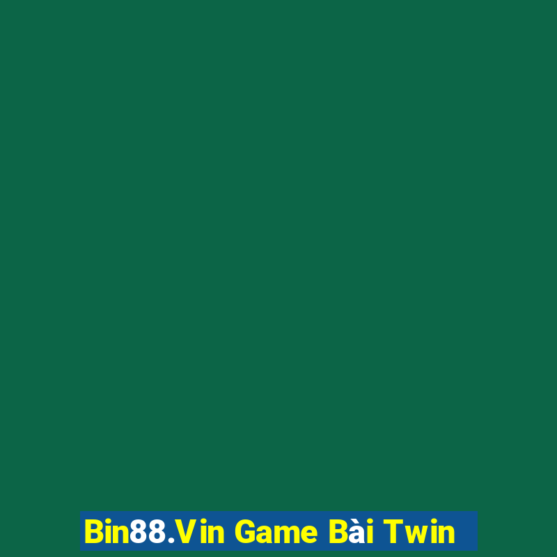 Bin88.Vin Game Bài Twin