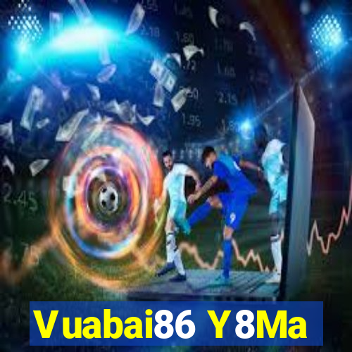 Vuabai86 Y8Ma