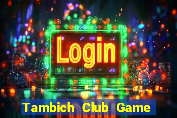 Tambich Club Game Bài Rikvip