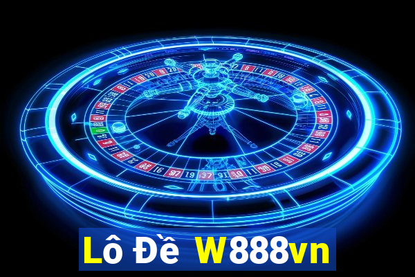 Lô Đề W888vn