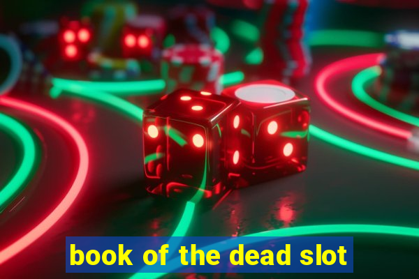 book of the dead slot