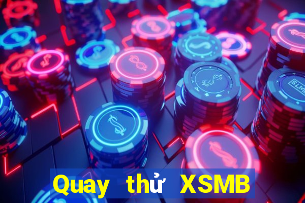 Quay thử XSMB Thứ 4