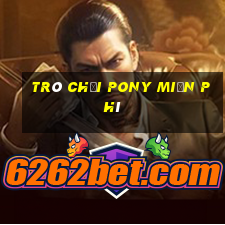 trò chơi pony miễn phí