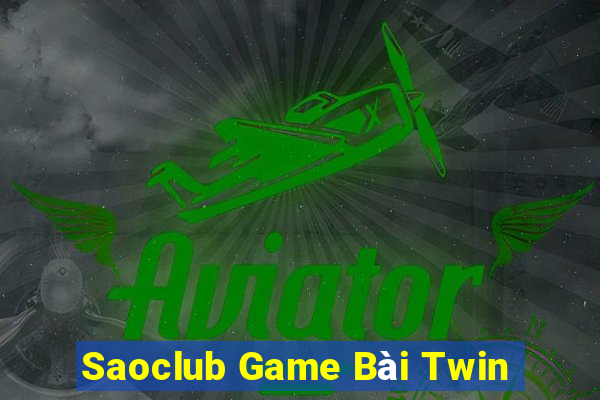 Saoclub Game Bài Twin