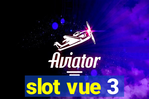 slot vue 3