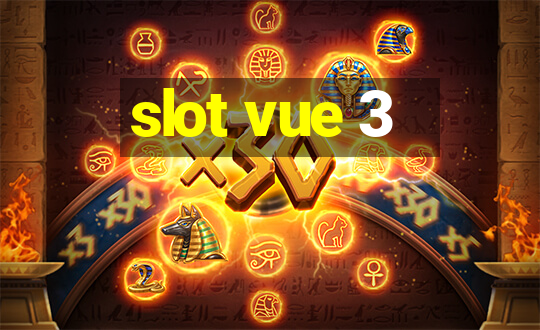 slot vue 3