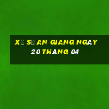 xổ số an giang ngày 20 tháng 04