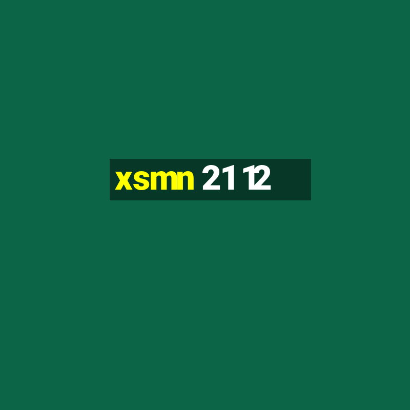 xsmn 21 12