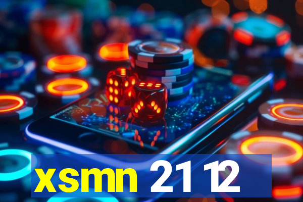 xsmn 21 12