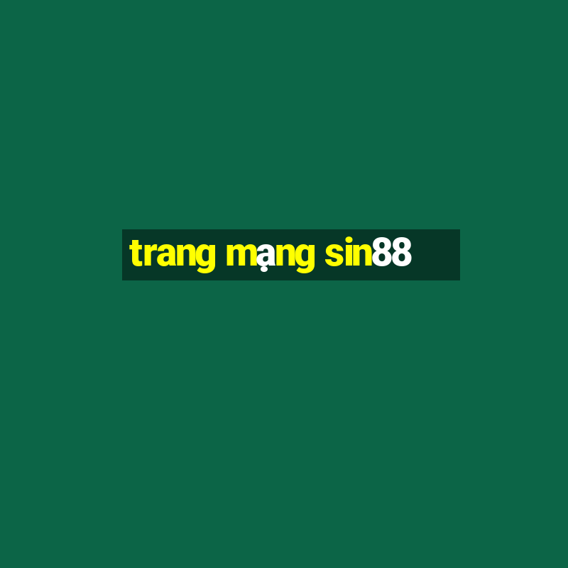 trang mạng sin88