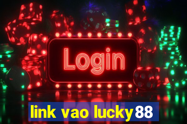 link vao lucky88