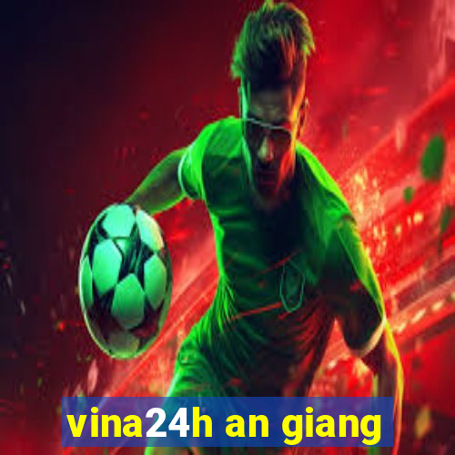 vina24h an giang