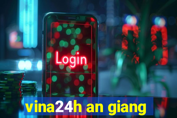 vina24h an giang