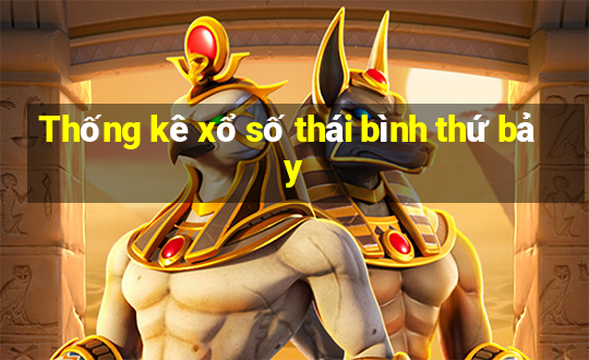 Thống kê xổ số thái bình thứ bảy