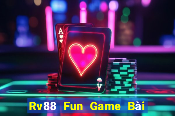 Rv88 Fun Game Bài 247 Club