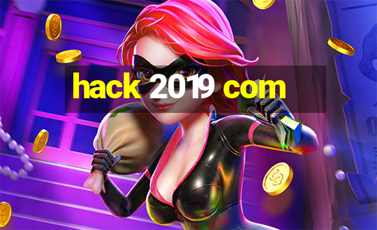 hack 2019 com