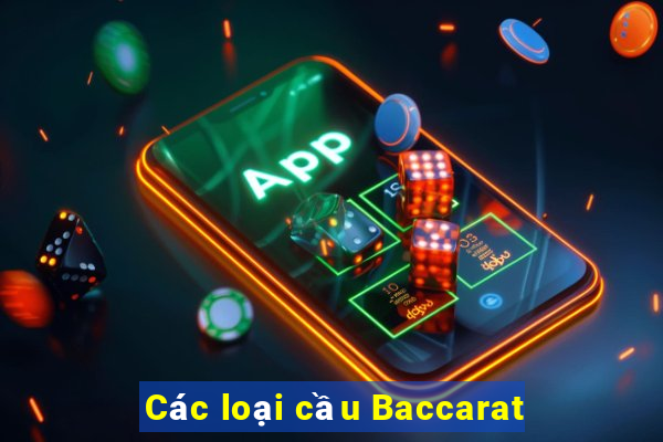 Các loại cầu Baccarat