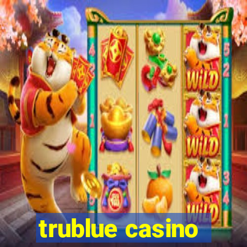 trublue casino