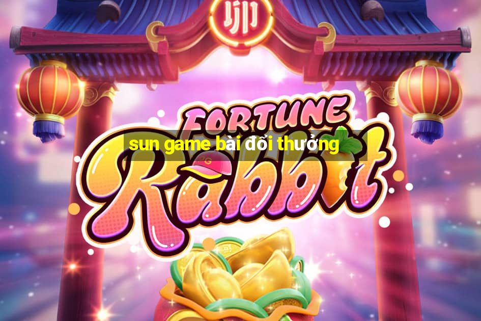 sun game bài đổi thưởng