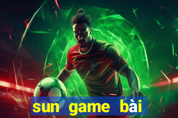 sun game bài đổi thưởng