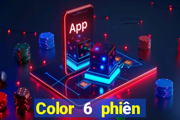 Color 6 phiên bản mới nhất