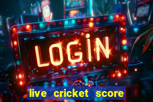 live cricket score ball by ball