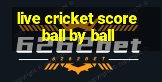 live cricket score ball by ball