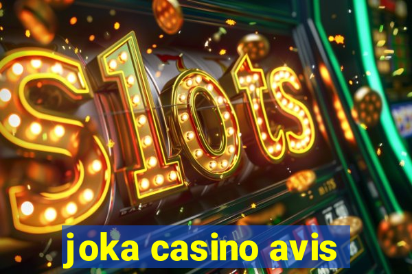 joka casino avis