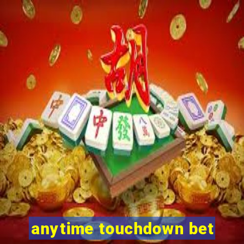 anytime touchdown bet