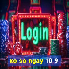 xo so ngay 10 9