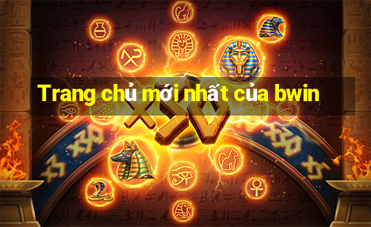 Trang chủ mới nhất của bwin