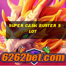 super cash buster slot