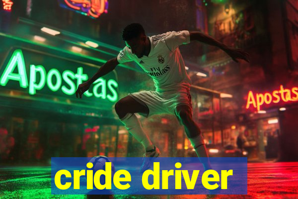 cride driver