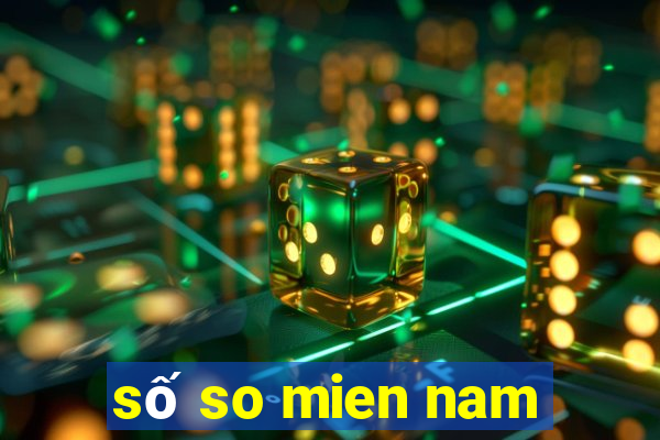 số so mien nam