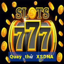 Quay thử XSDNA ngày 22