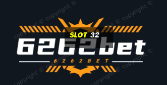 slot 32