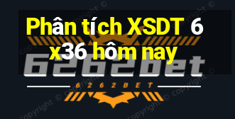 Phân tích XSDT 6x36 hôm nay