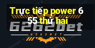 Trực tiếp power 6 55 thứ hai